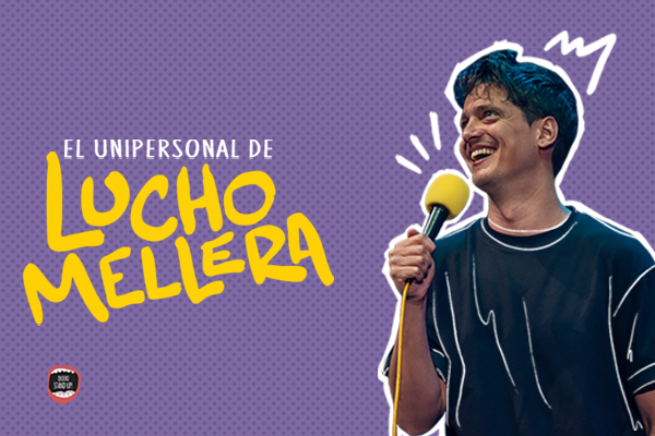 El Unipersonal de Lucho Mellera