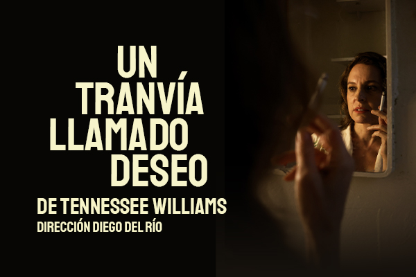 Un tranvía llamado deseo de Tennessee Williams
